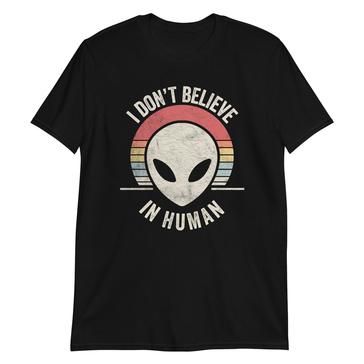 I Don't Believe in Human T-Shirt
