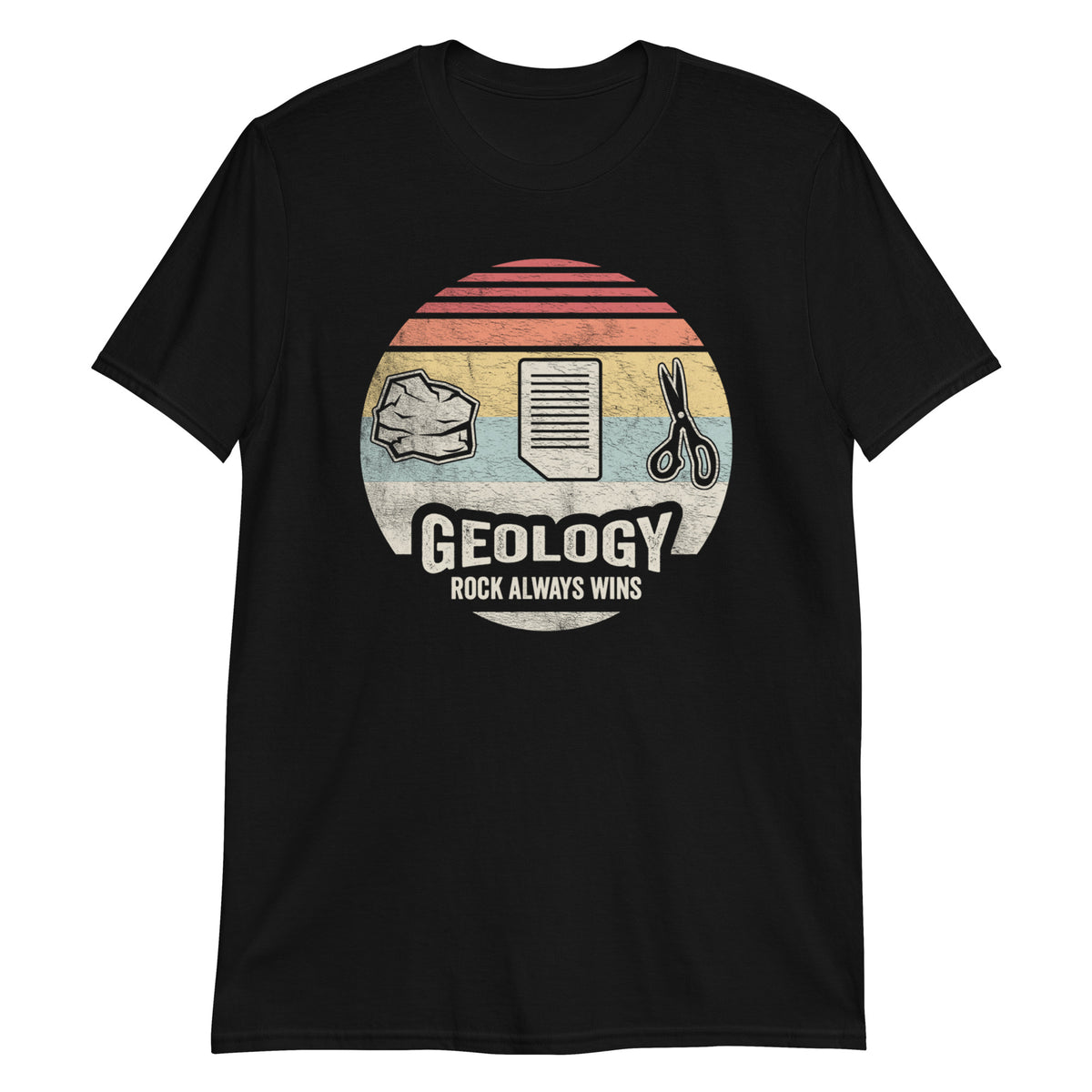 Geology Rock Always Wins T-Shirt