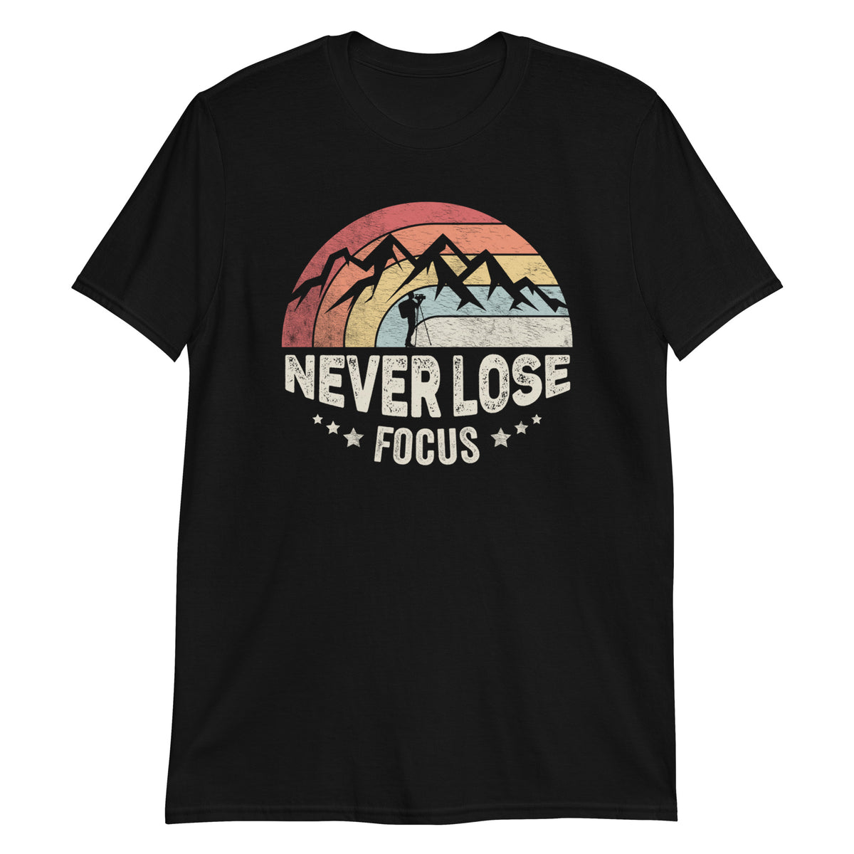 Never Lose Focus T-Shirt