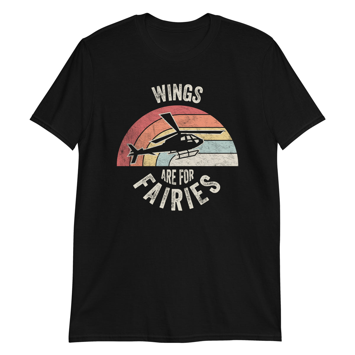 Wings are For Fairies T-Shirt
