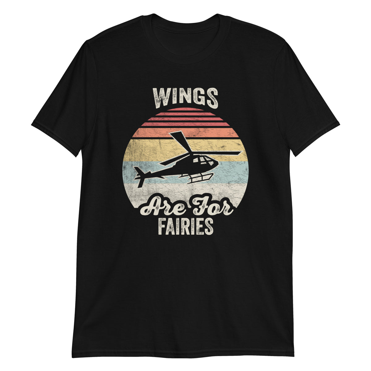 Wings are For Fairies T-Shirt