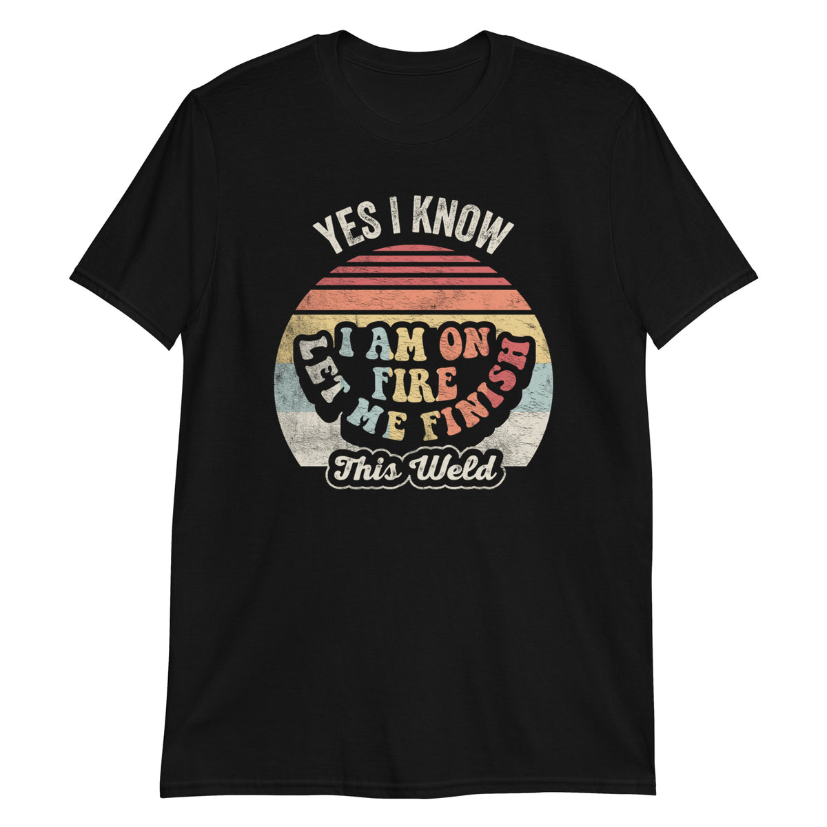 Yes I Know I'm on Fire Funny Welding Costume Weld Premium T-Shirt