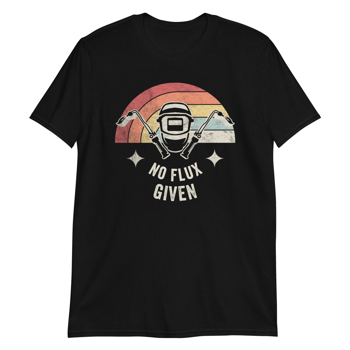 No Flux Given Funny Welder & Welding T-Shirt