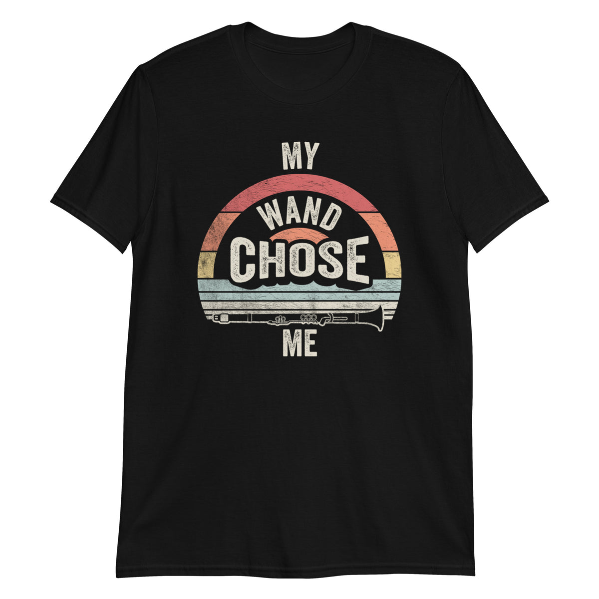 My Wand Chose Me Clarinet Player Clarinetist Musical Instrument T-Shirt