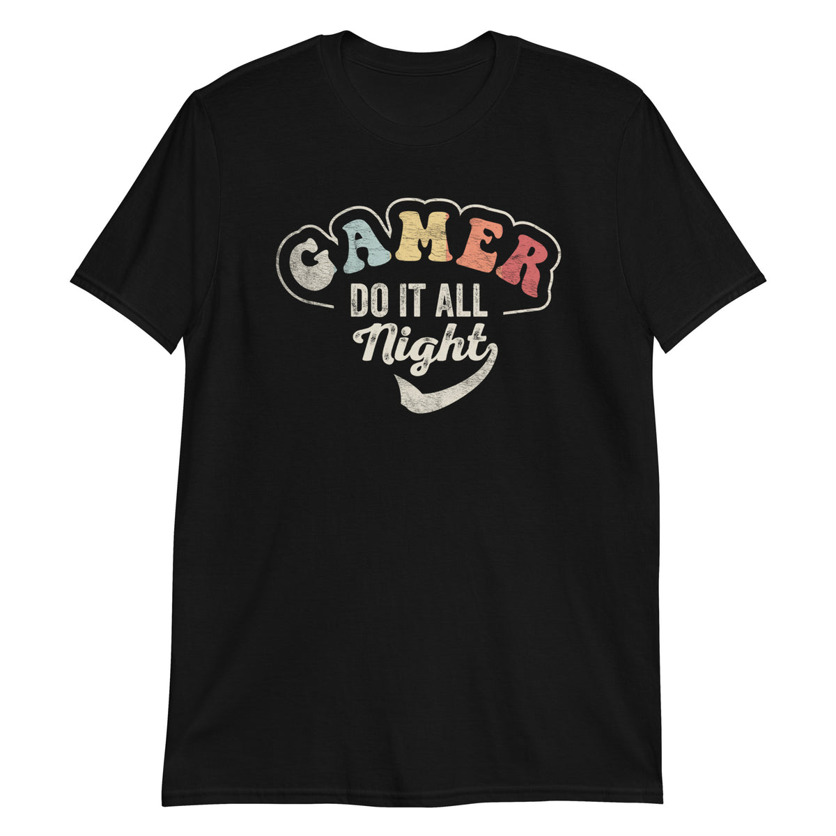 Gamer Do it All Night  T-Shirt