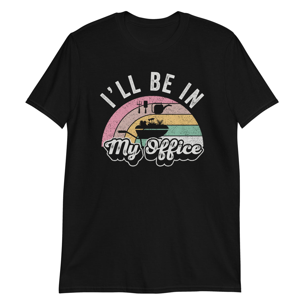 I'll Be in My Office T-Shirt