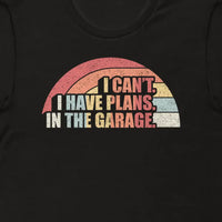 Load image into Gallery viewer, I Can&#39;t, I Have Plans In The Garage Unisex T-Shirt - Soft, Vintage Design for DIY Enthusiasts
