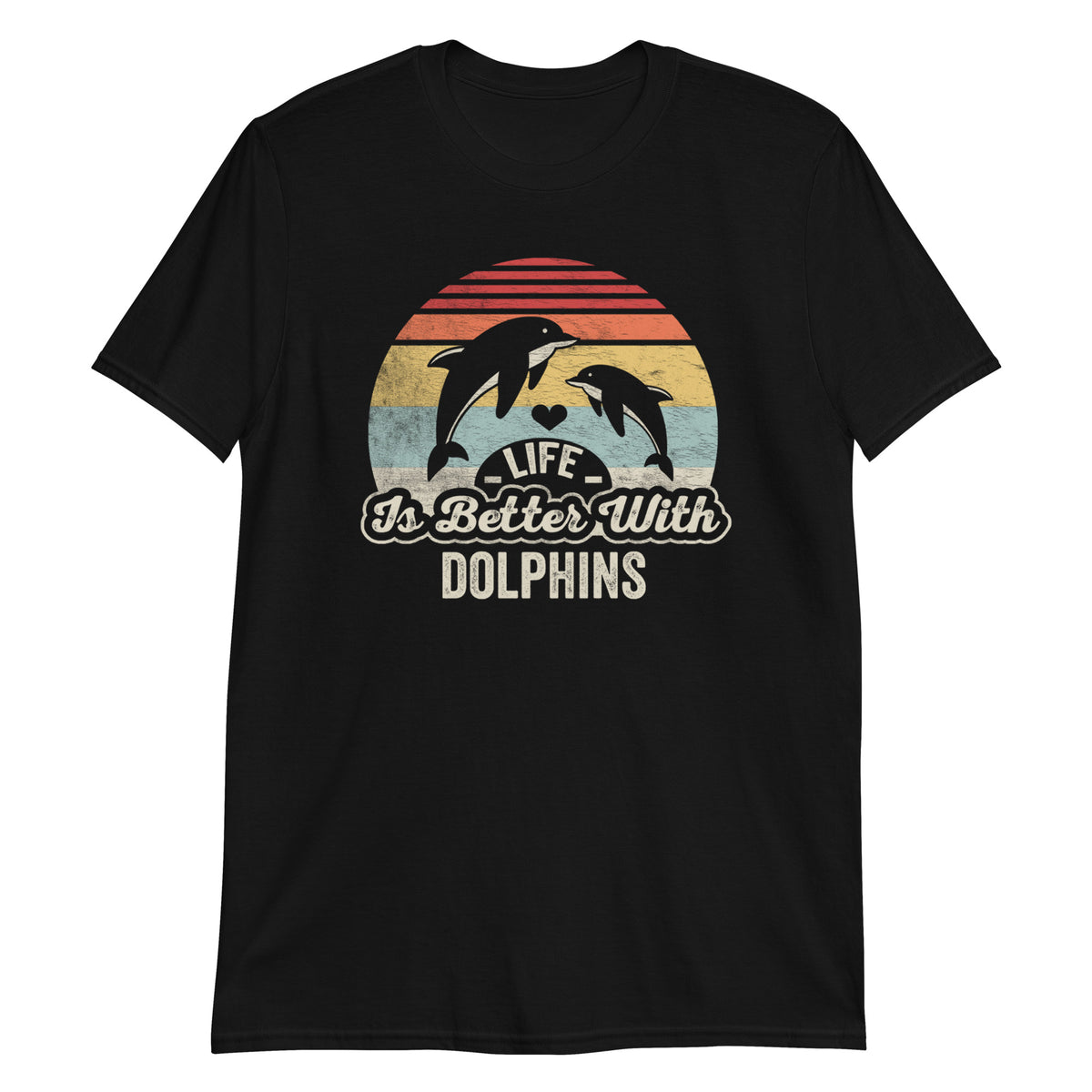Life Is Better With Dolphins Vintage Retro Dolphin T-Shirt
