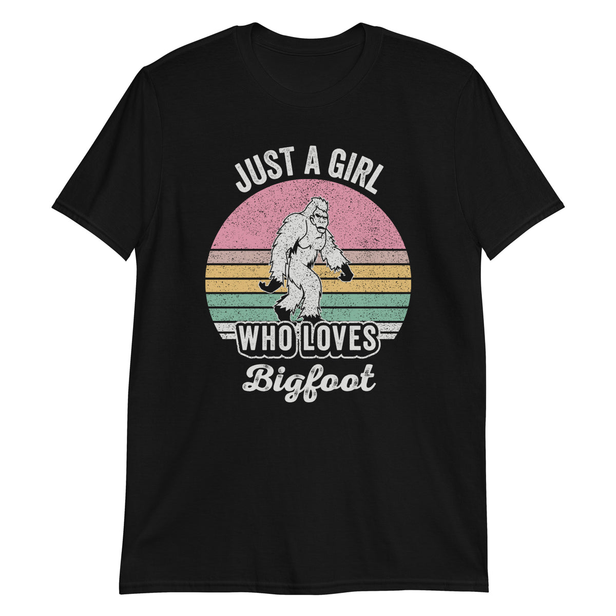 Just a Girl Who Loves Bigfoot T-Shirt