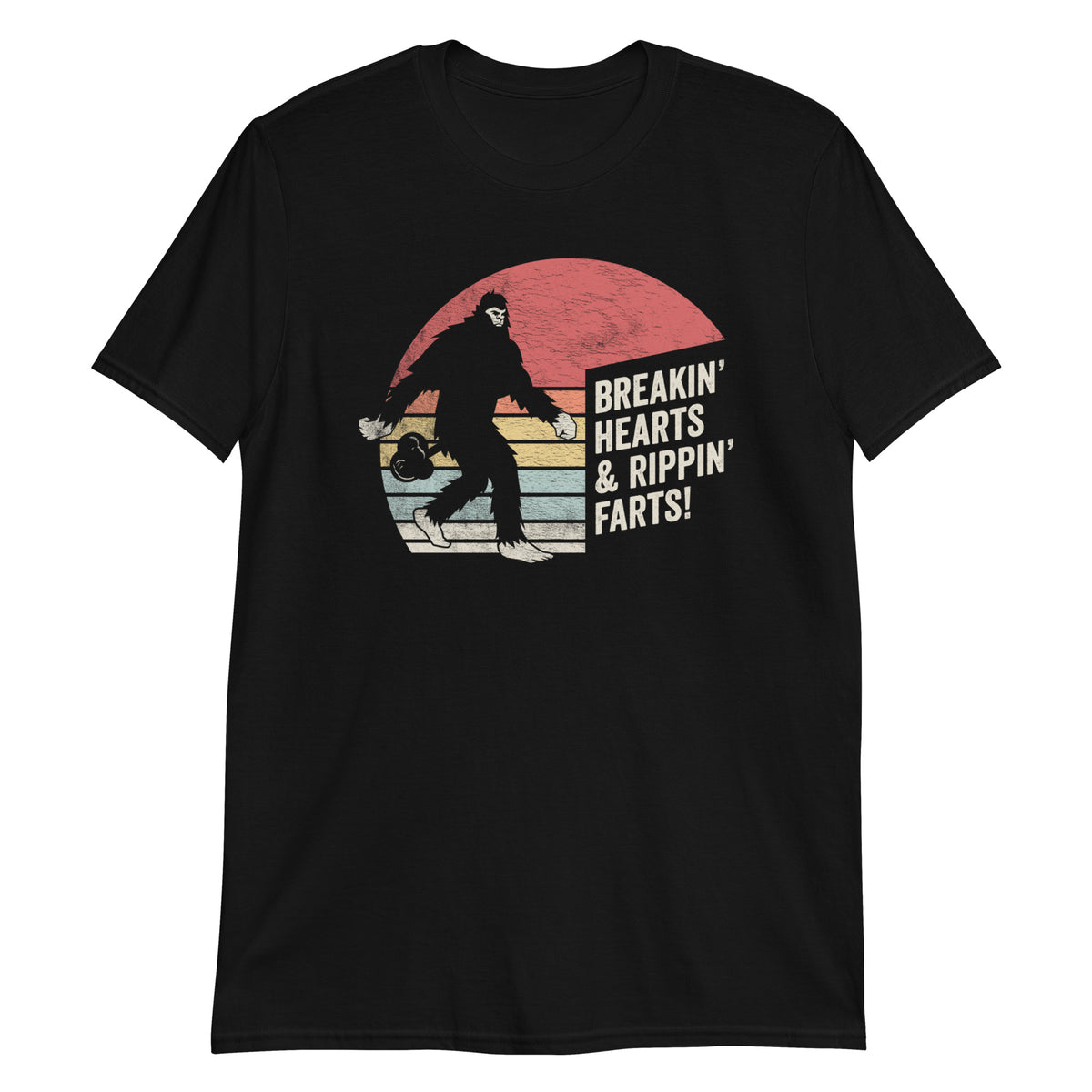 Bigfoot Hunter Brekin' Hearts & Rippin' Farts!  T-Shirt