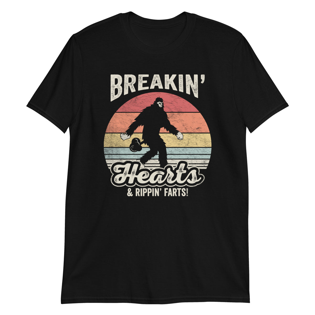 Funny Bigfoot Gifts Brekin' Hearts & Rippin' Farts! T-Shirt