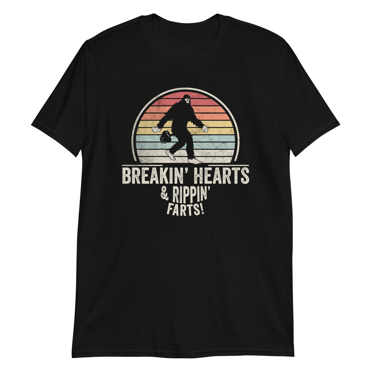 Bigfoot Brekin' Hearts & Rippin' Farts! Funny T-Shirt