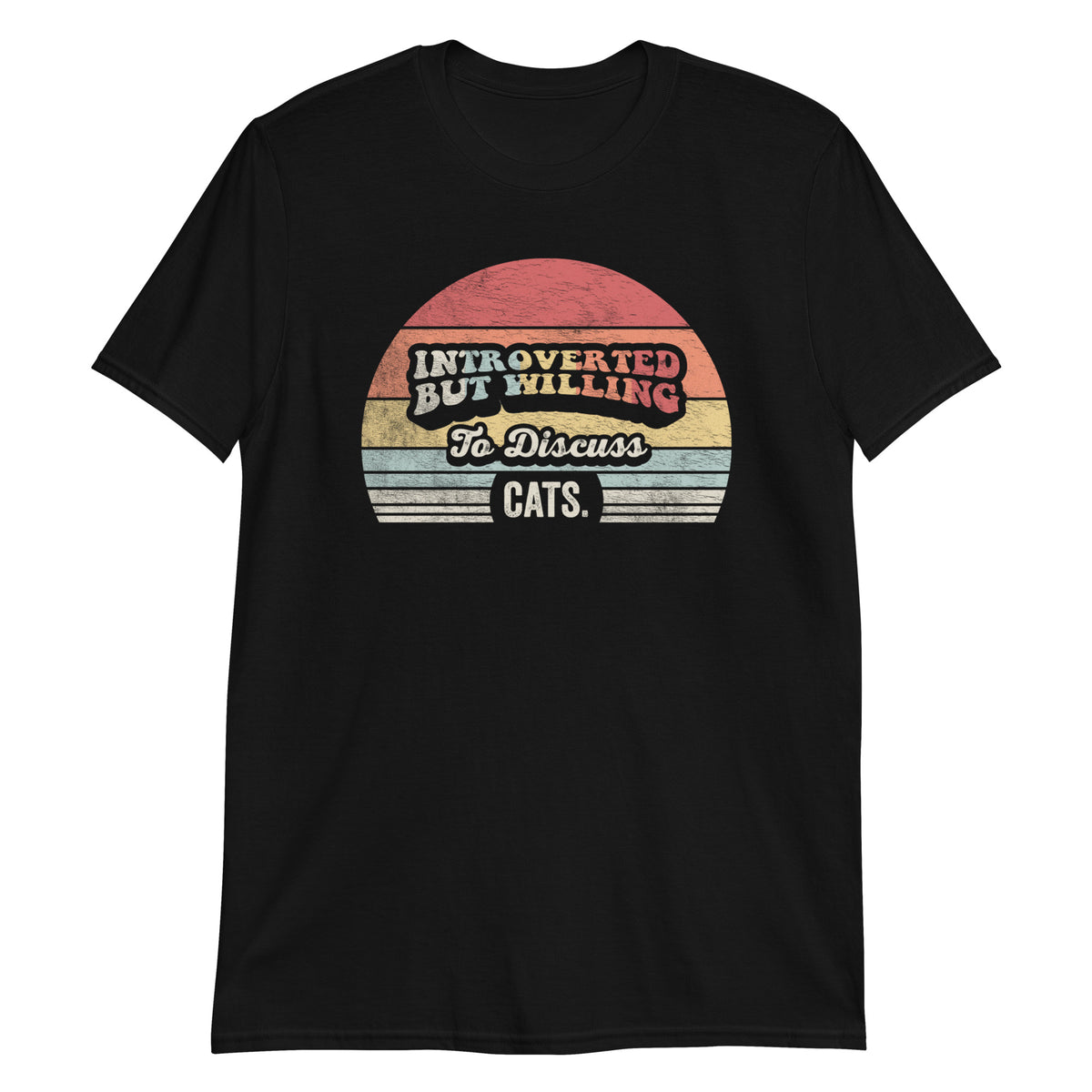 Introverted But Willing To Discuss Cats T-Shirt