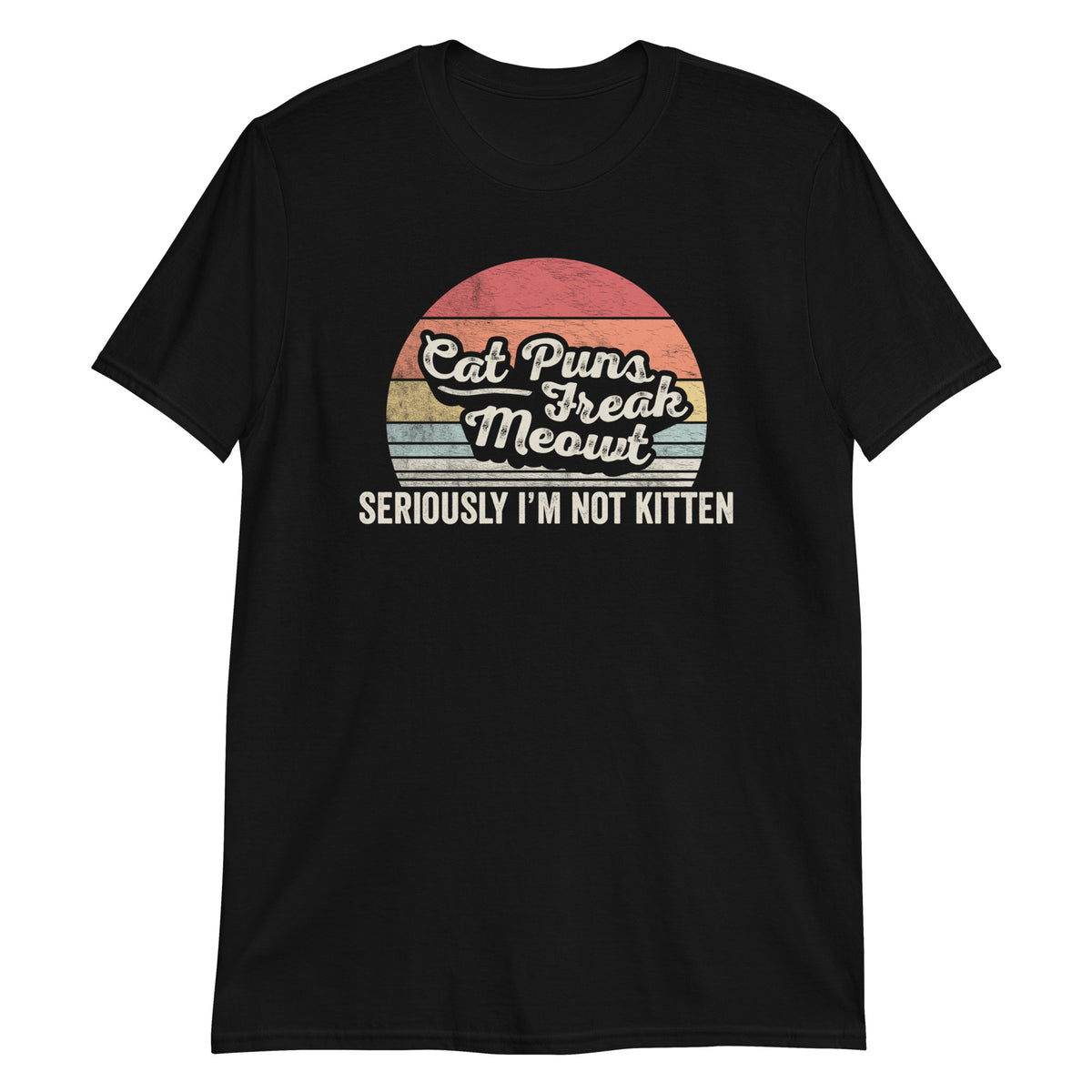 Seriously I'm Not Kitten T-Shirt