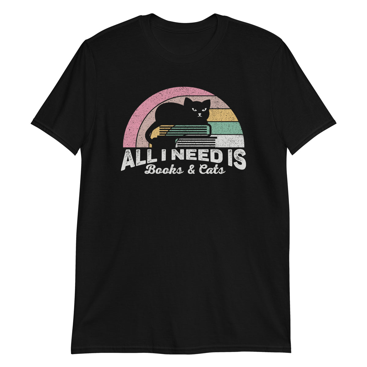 All I Need is Cats & Books T-Shirt