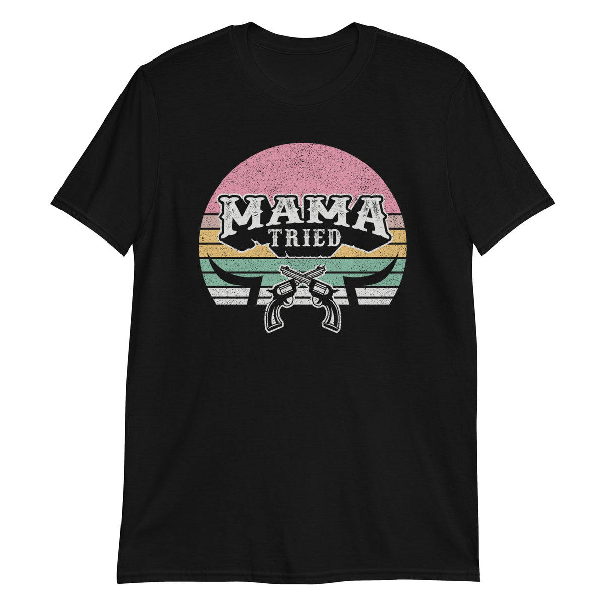 Mama Tried T-Shirt