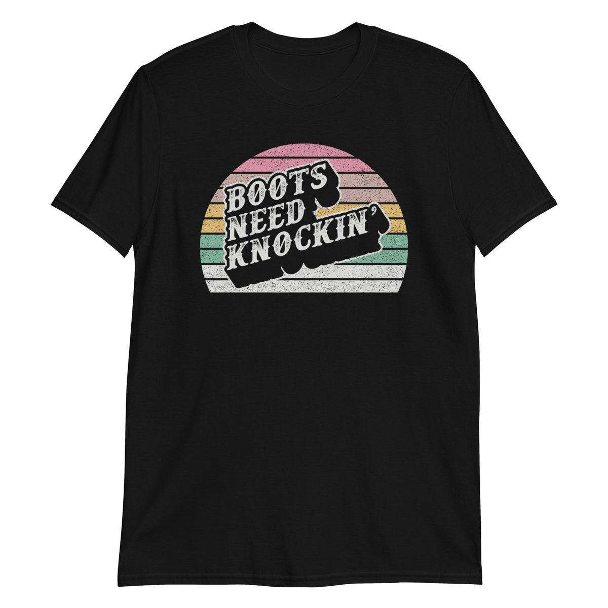 Boots Need Knockin' T-Shirt