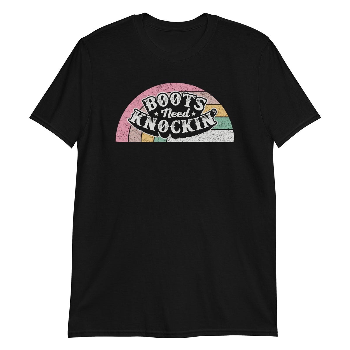 Boots Need Knockin' T-Shirt