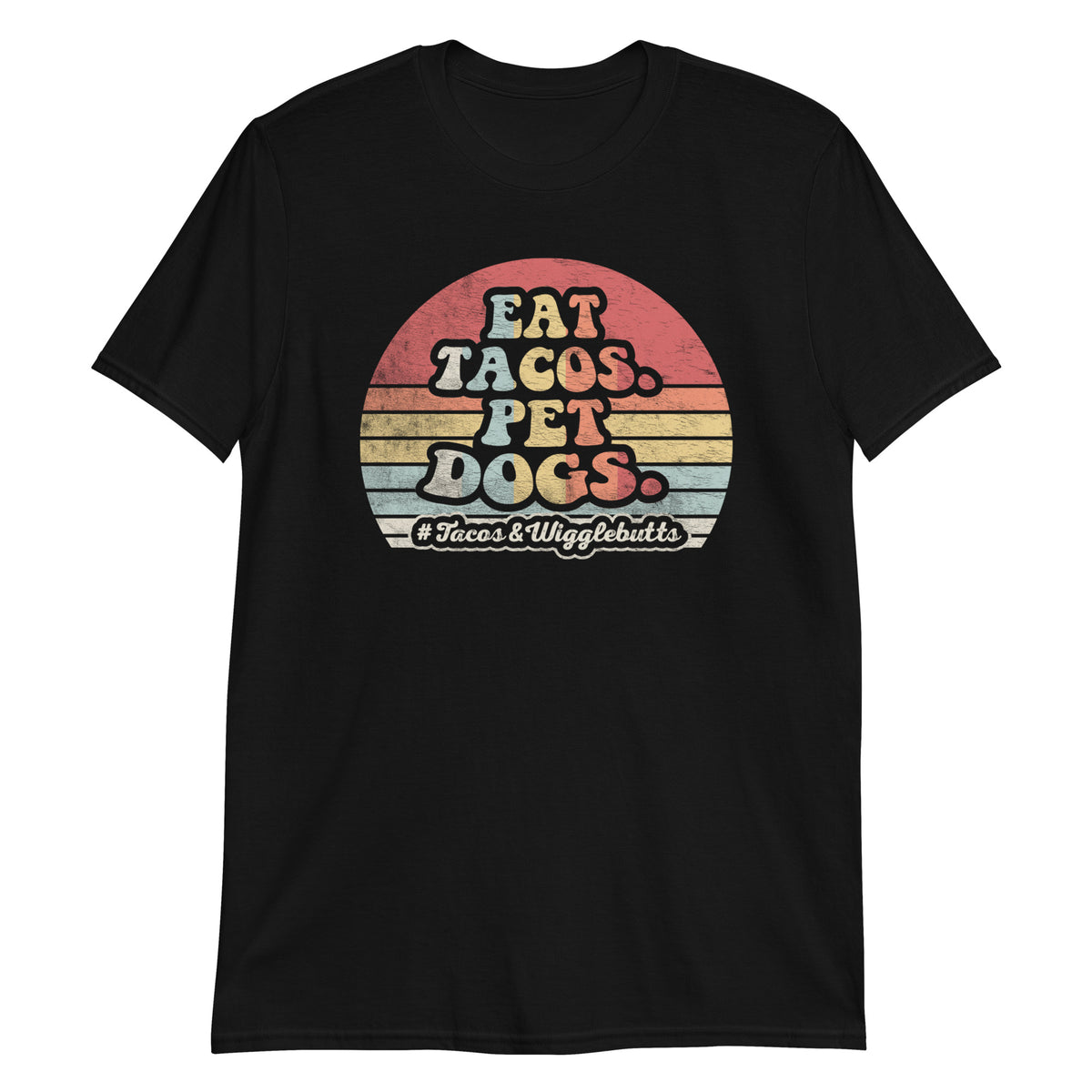 Eat Tacos Pet Dogs Lover Distressed Retro Vintage T-shirt