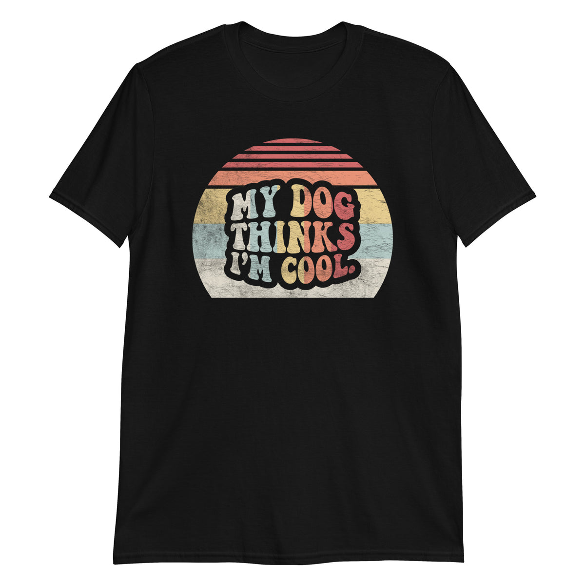 My Dog Thinks I'm Cool Funny Dog Lover Retro Vintage T-shirt