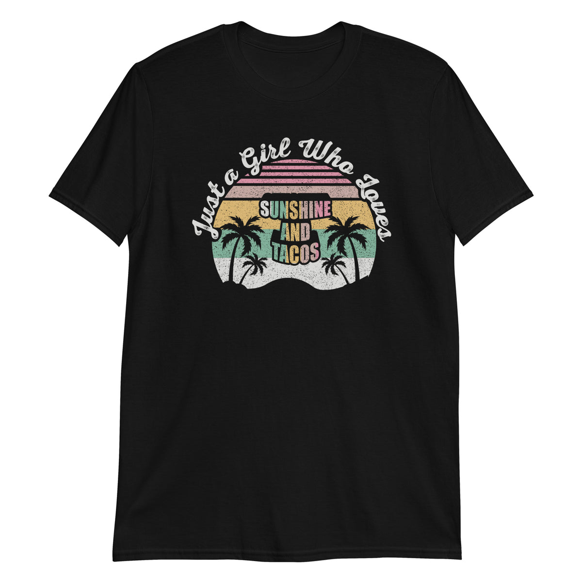 Just a Girl Who Loves Sunshine and Tacos T-Shirt