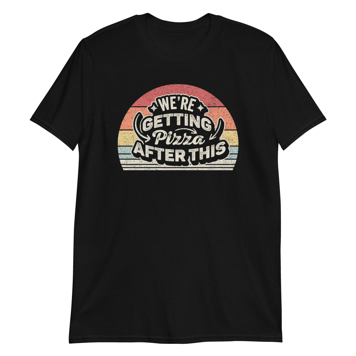We are Gitting Pizza After This T-Shirt