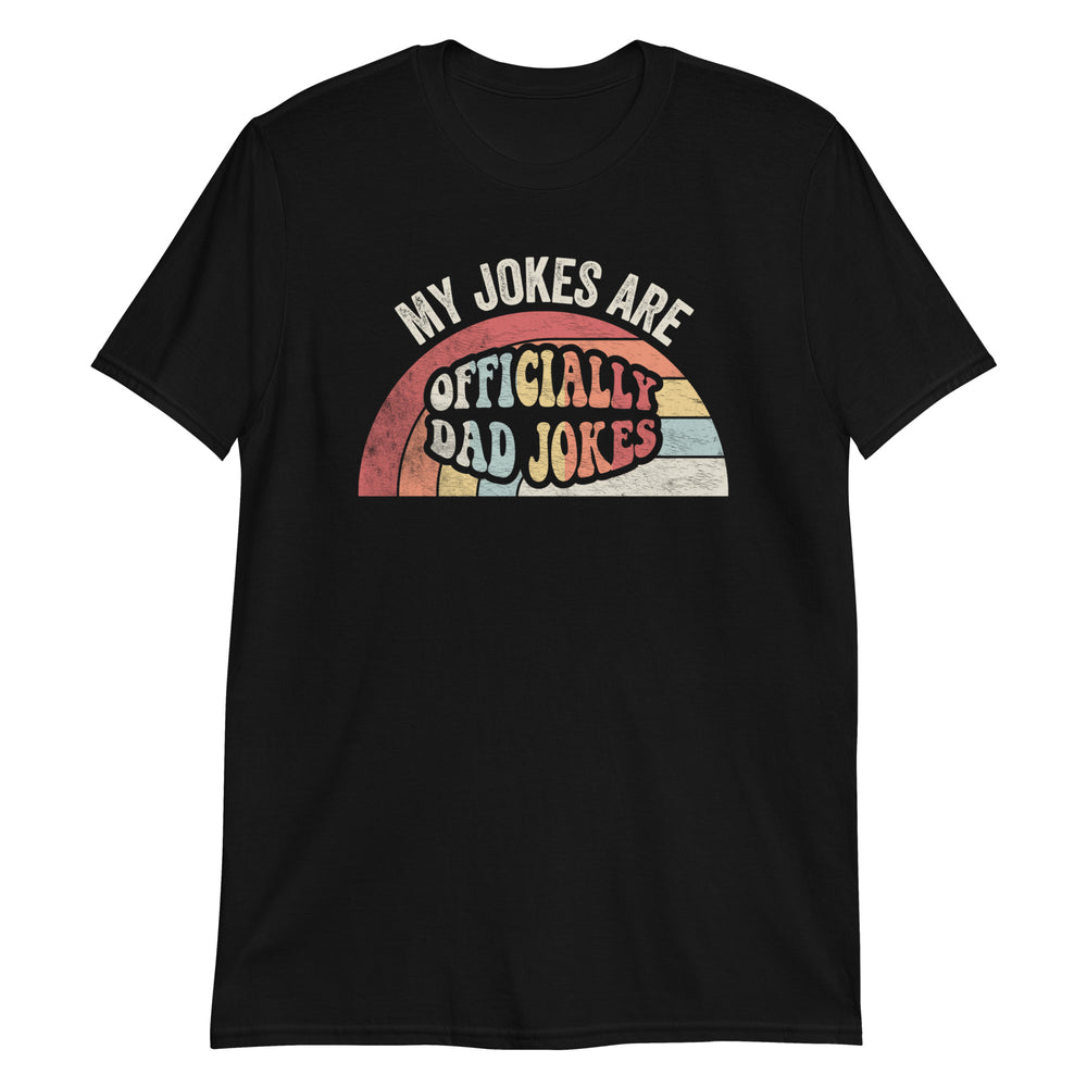 My Jokes are Officially Dad Jokes T-Shirt