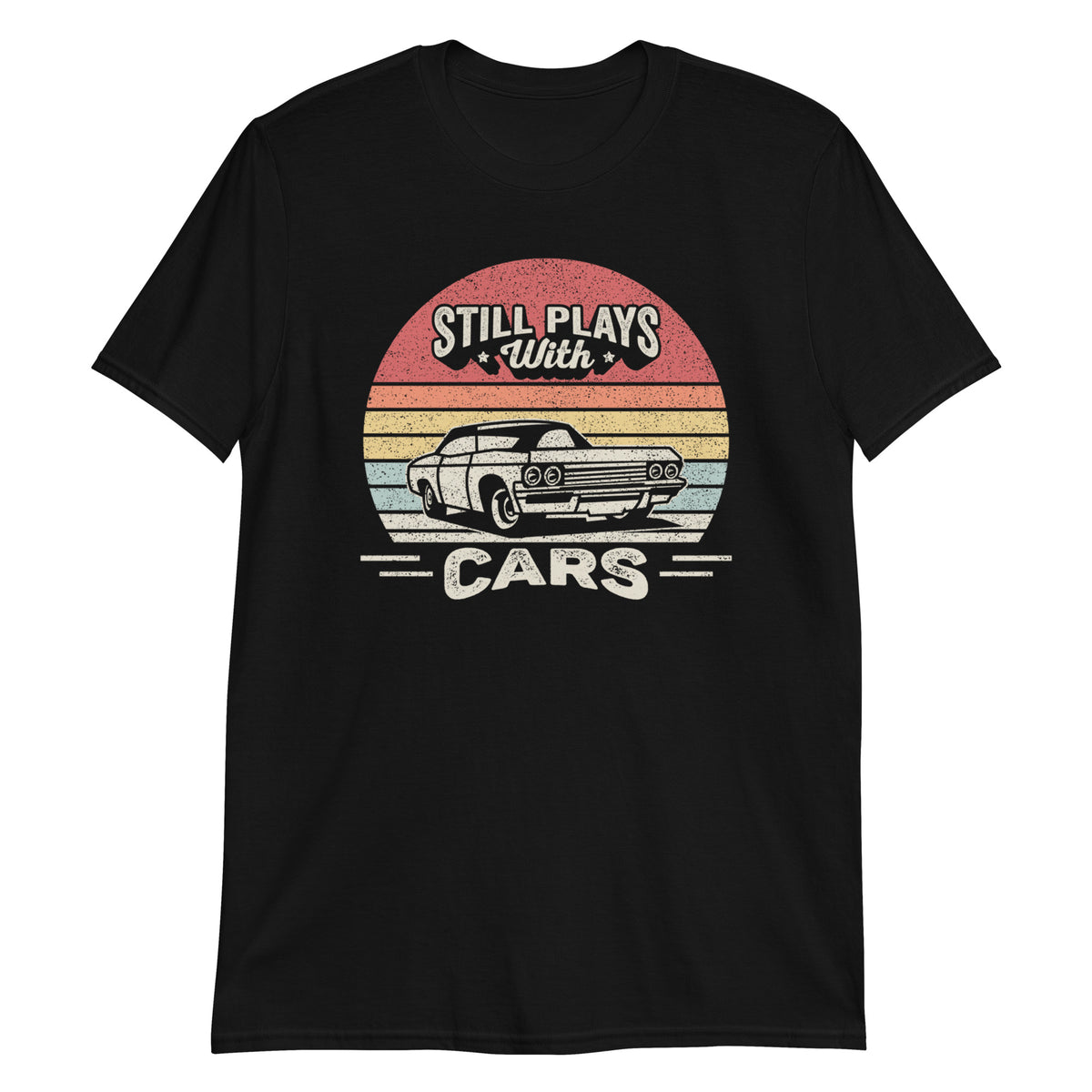 Still Plays With Cars T-Shirt