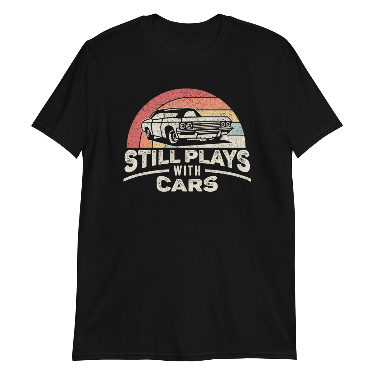 Still Plays With Cars T-Shirt