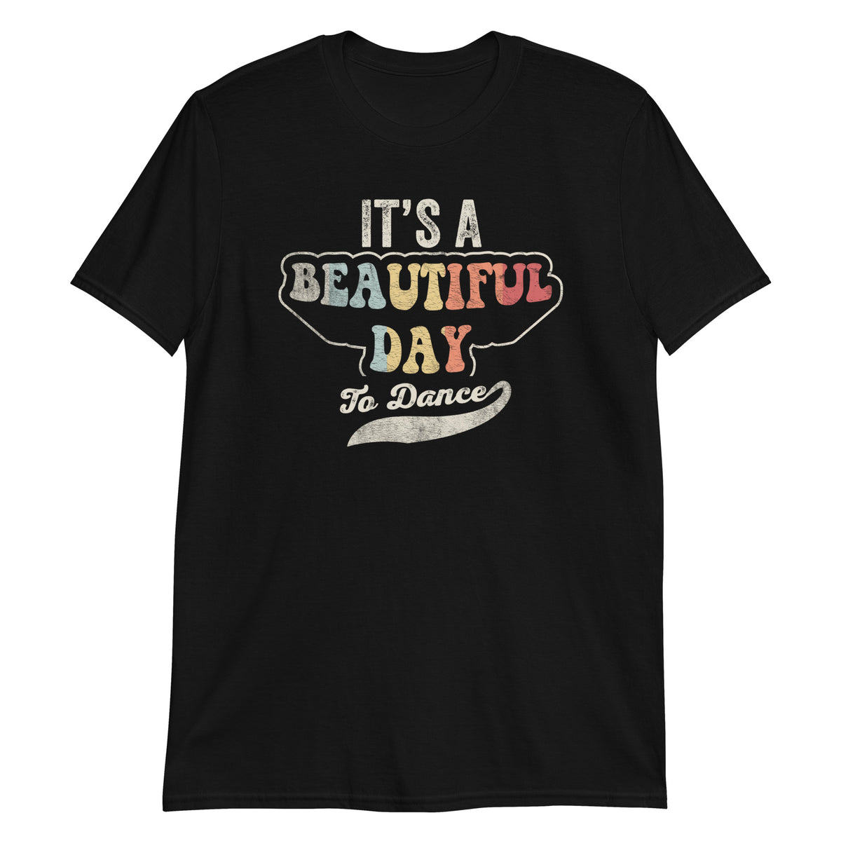 It's A Beautiful Day To Dance Dancing Funny Retro Vintage T-Shirt