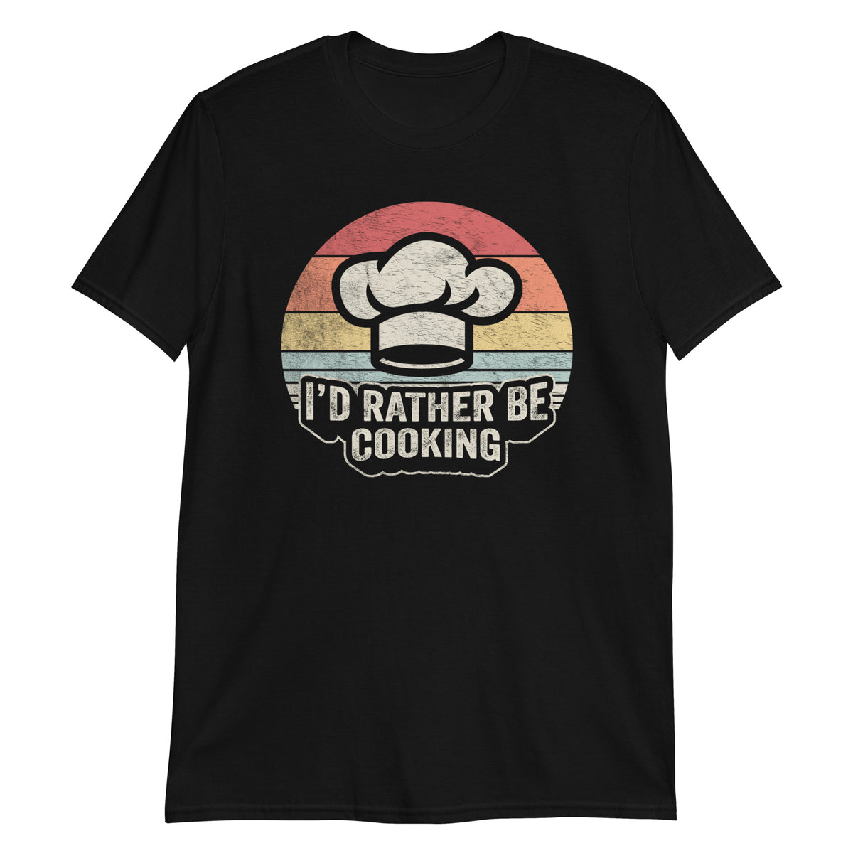 I'D Rather Be Cooking T-Shirt