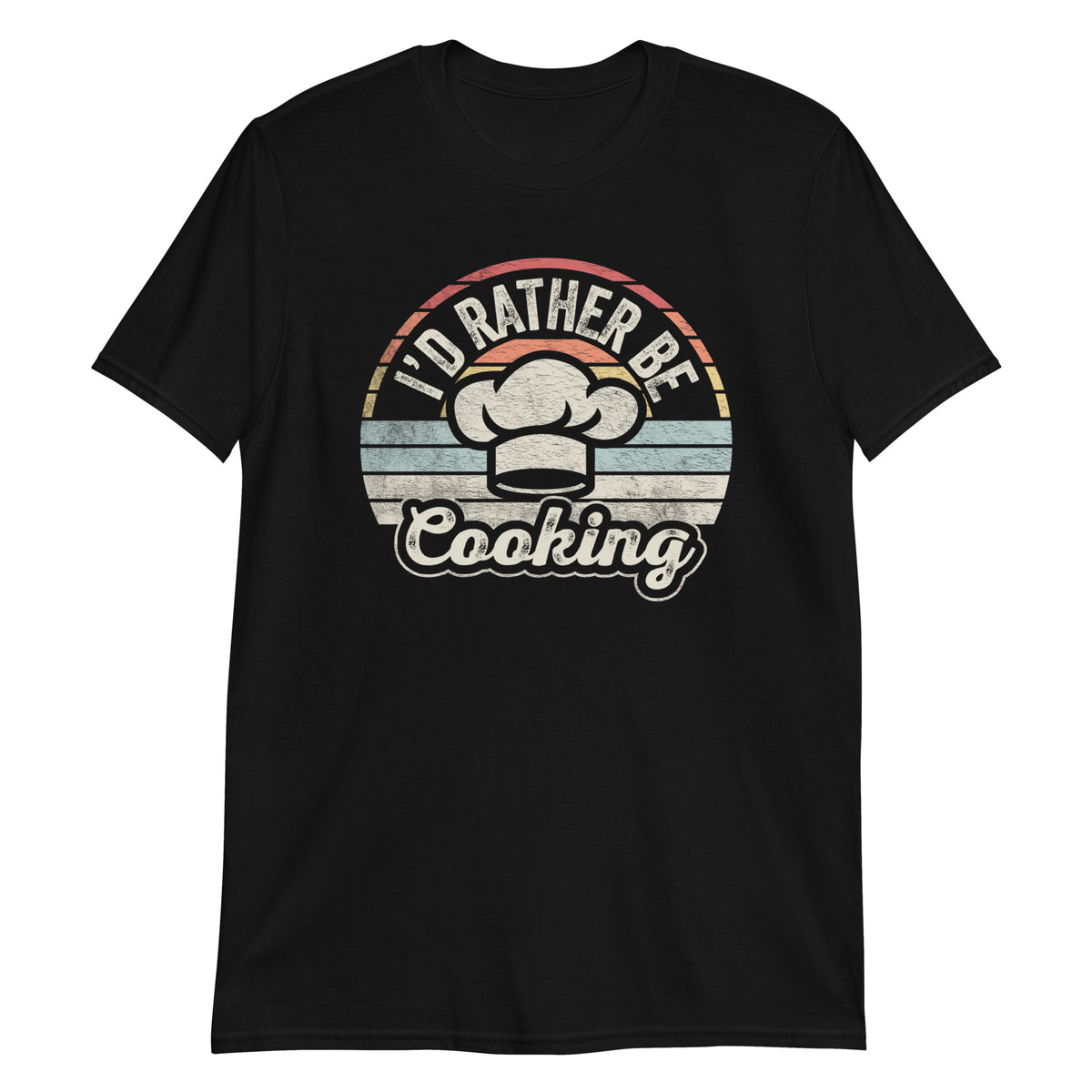 I'D Rather Be Cooking T-Shirt