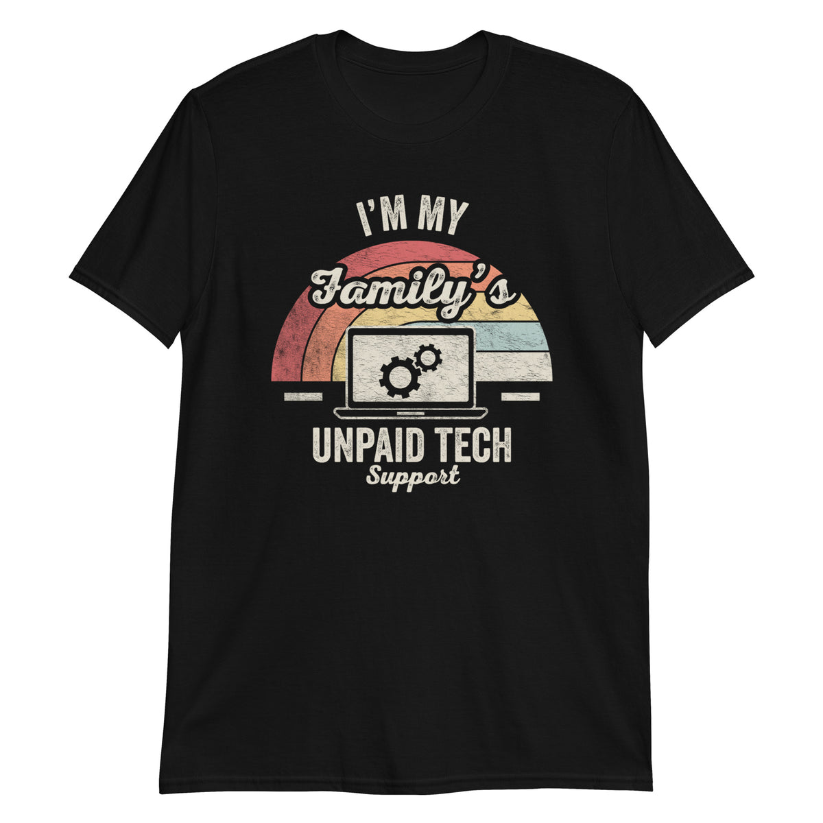 I'm My Family's Unpaid Tech Support T-Shirt