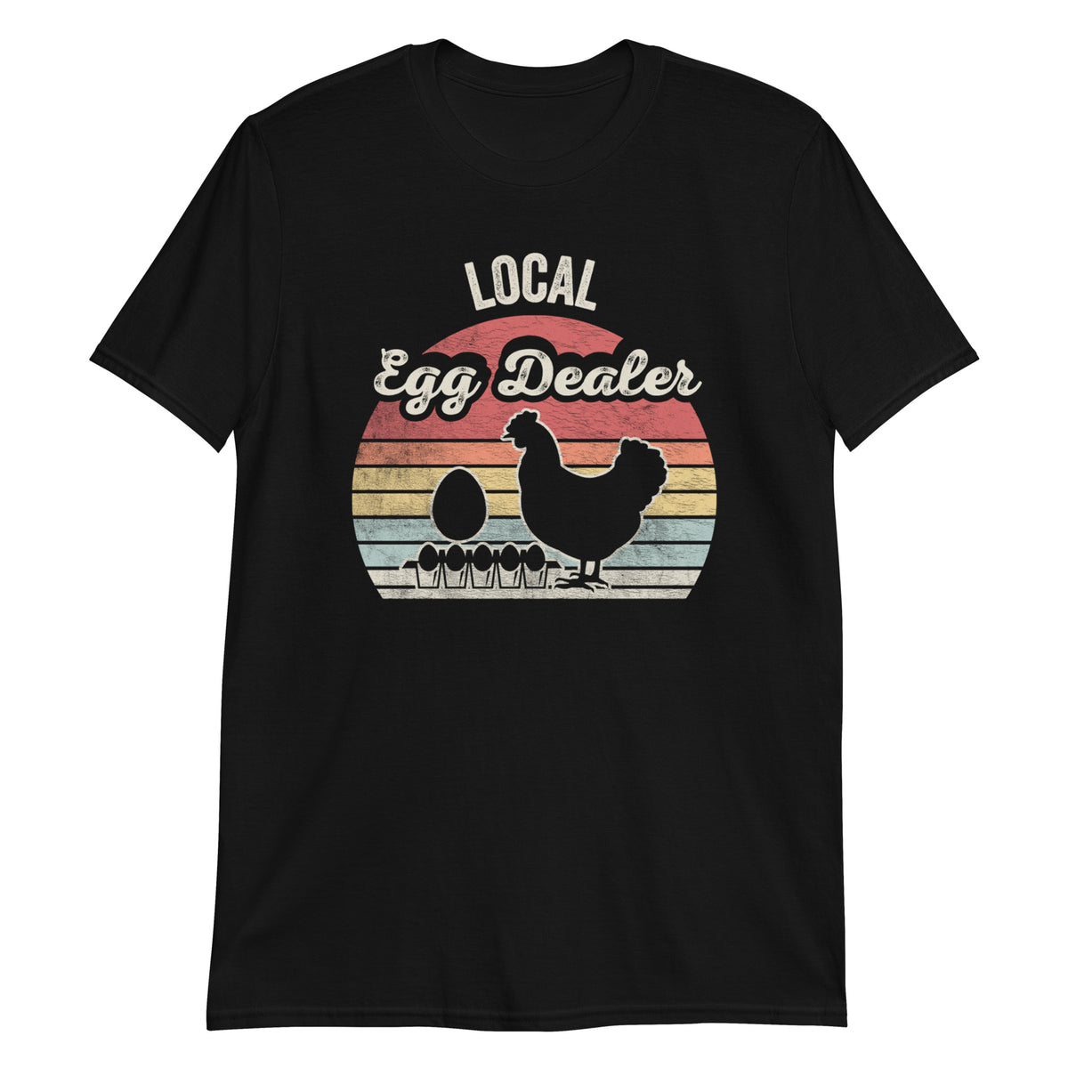 Support Your Local Egg Dealer T-Shirt