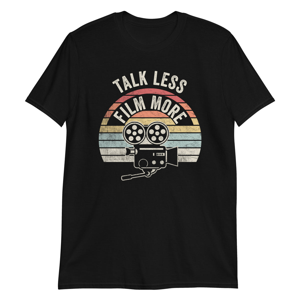 Talk Less Film More T-Shirt