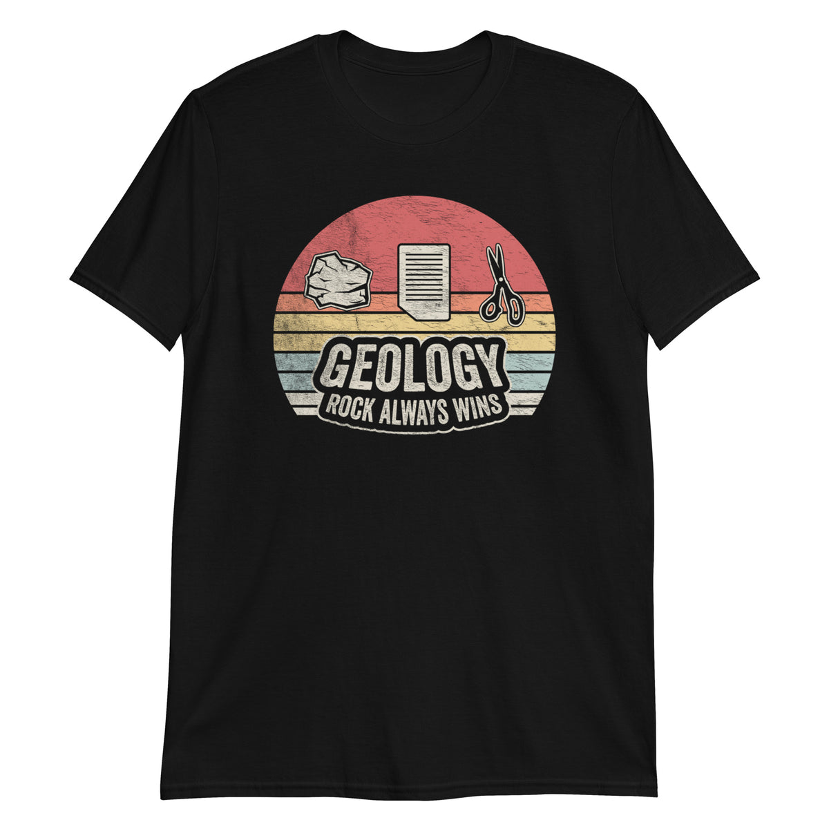Geology Rock Always Wins T-Shirt