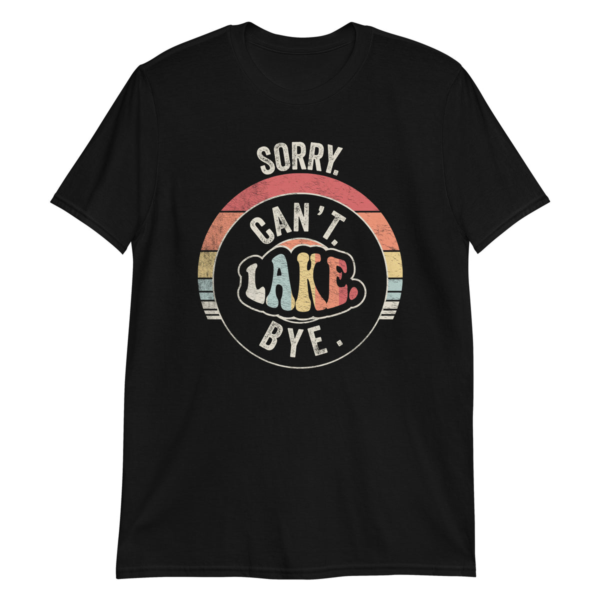 1. Sorry Can't Lake Bye Vintage Retro Summer Vacay Lake Lover T-Shirt