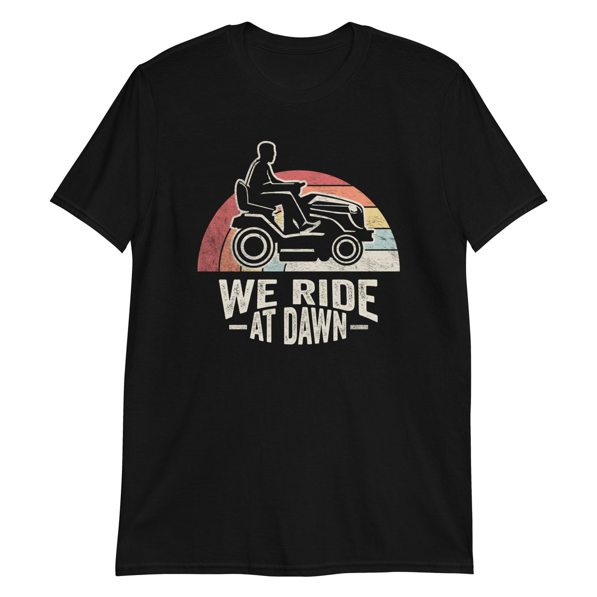 We Ride at Dawn T-Shirt