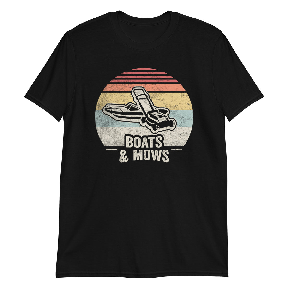 Boats & Mows T-Shirt