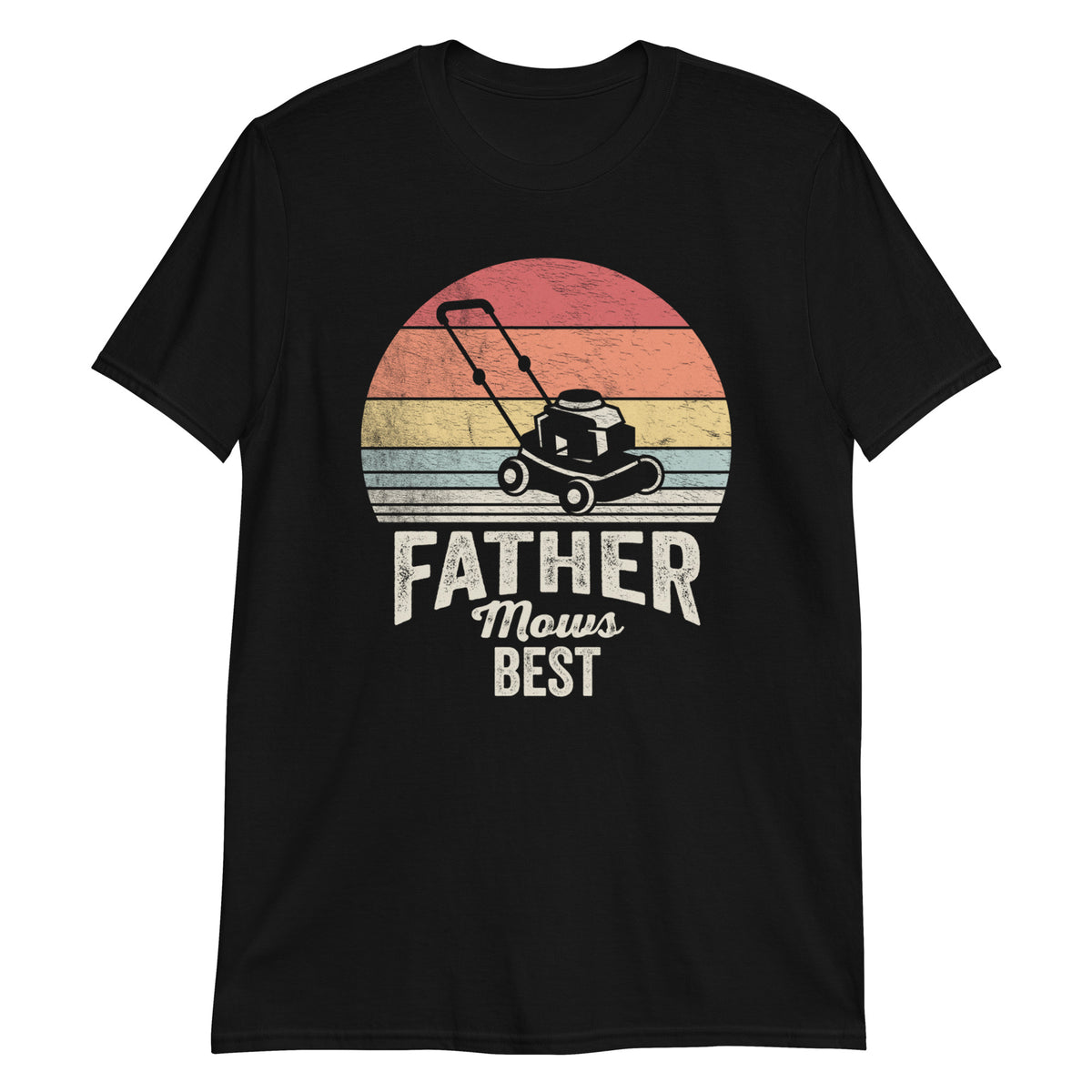 Father Mows Best T-Shirt