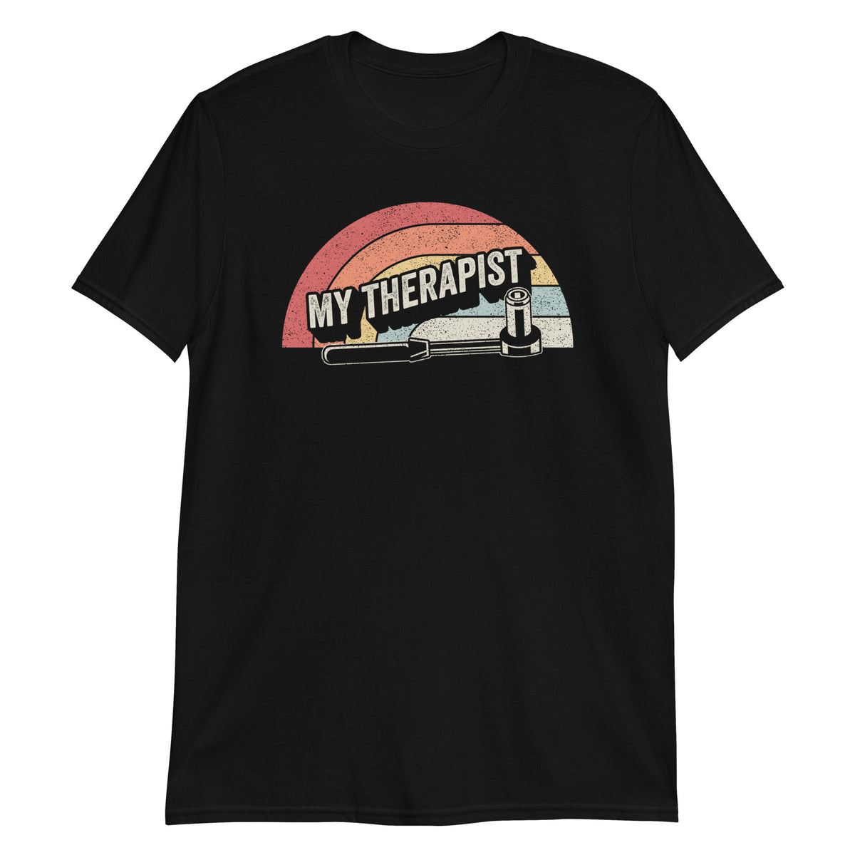 My Thereapist T-Shirt