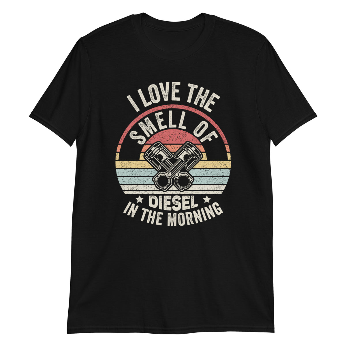 I Love The Smell of Diesel in The Morning T-Shirt