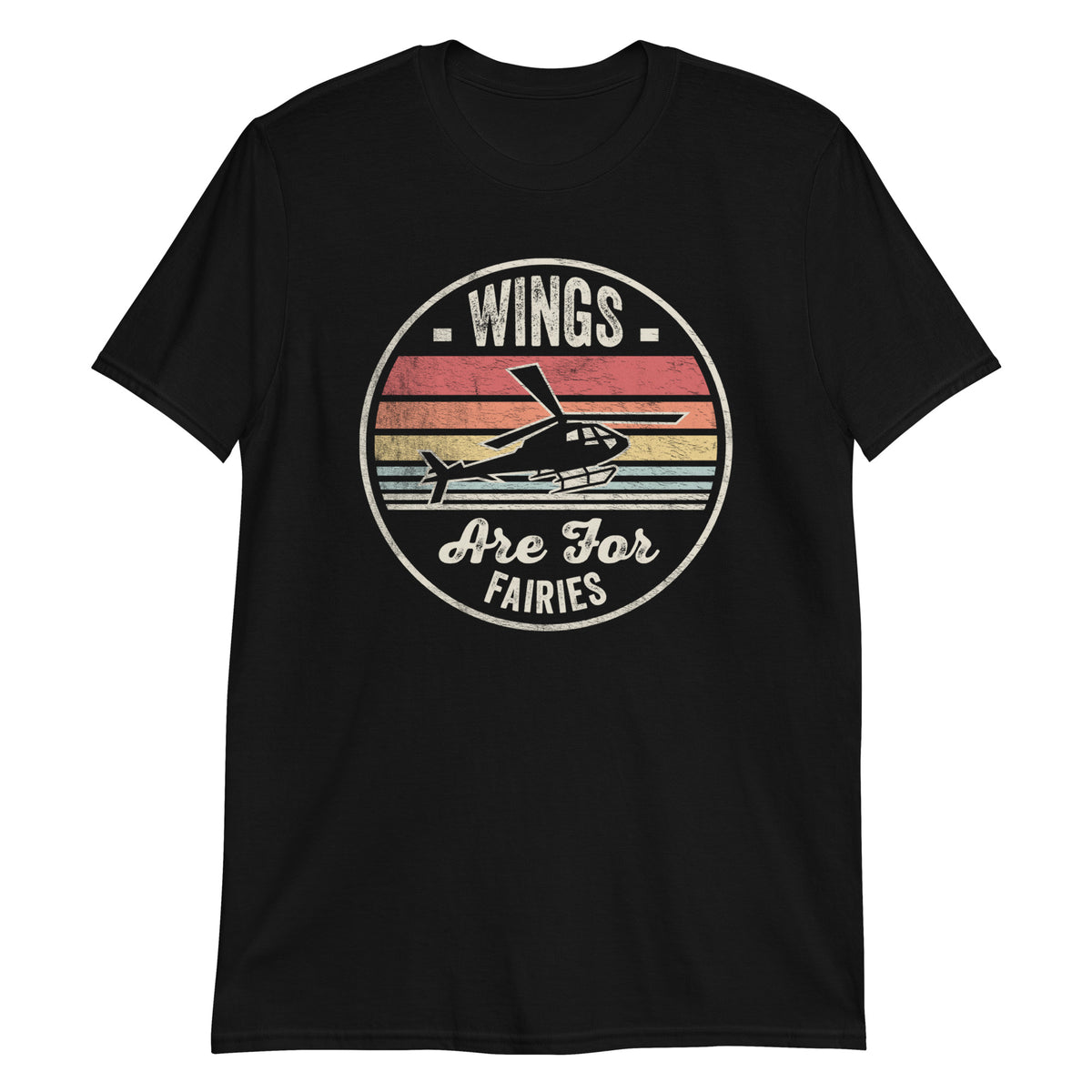 Wings are For Fairies T-Shirt