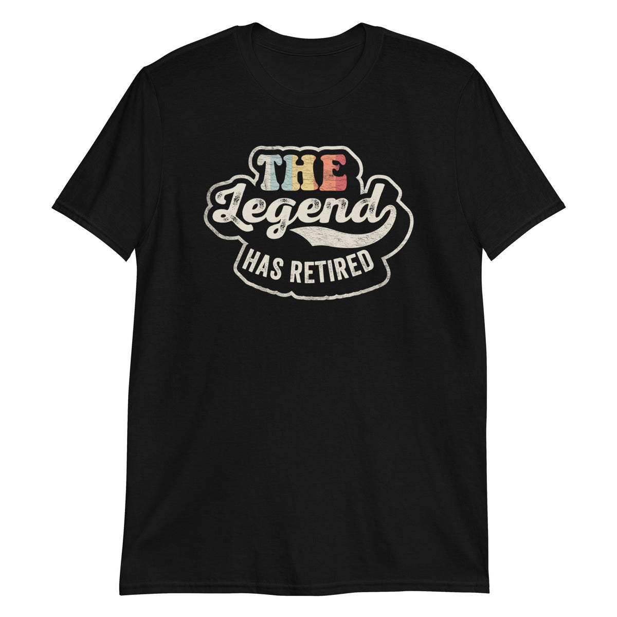 The Legend Has Retired T-Shirt