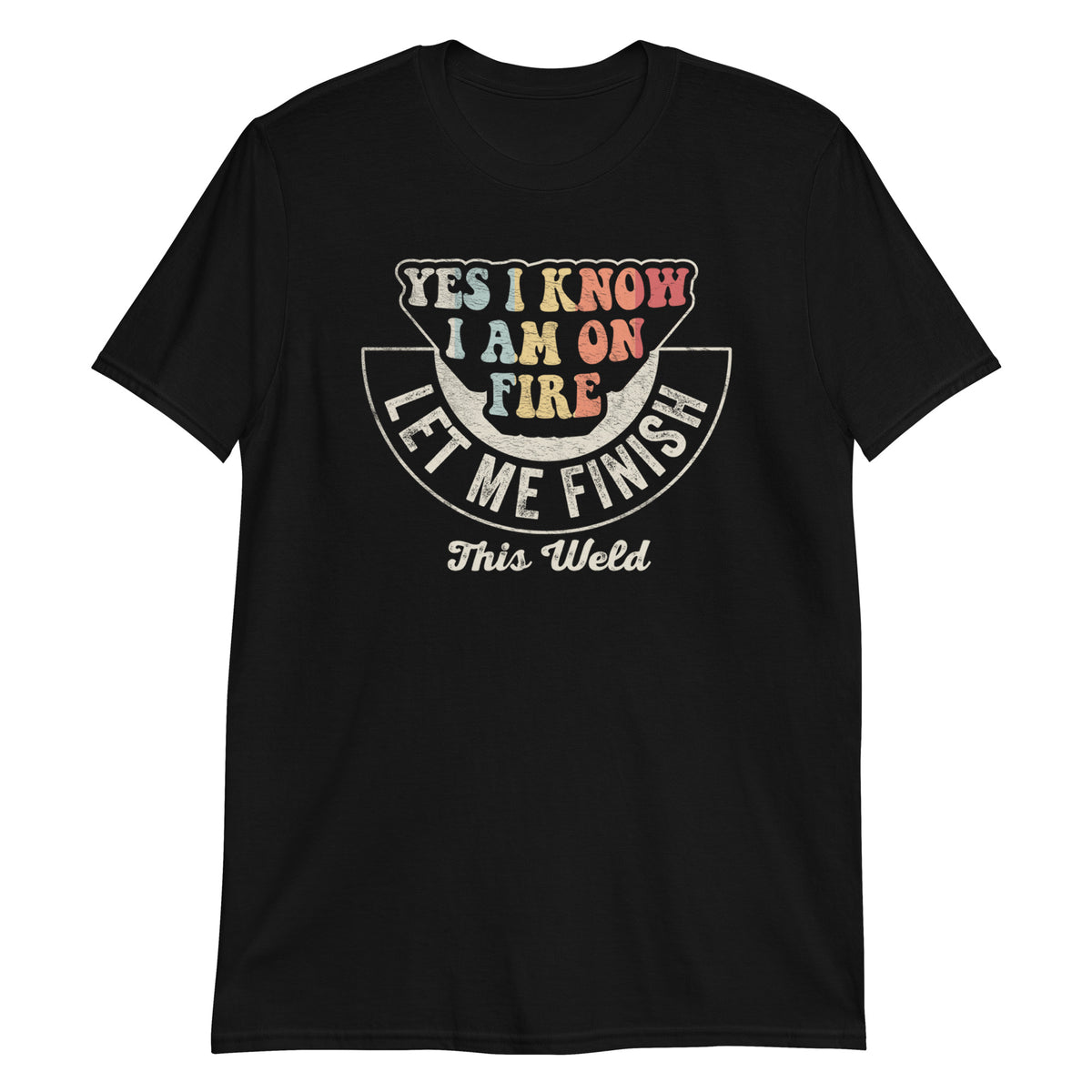 Yes I Know I'm on Fire Funny Welding Costume Weld Premium T-Shirt