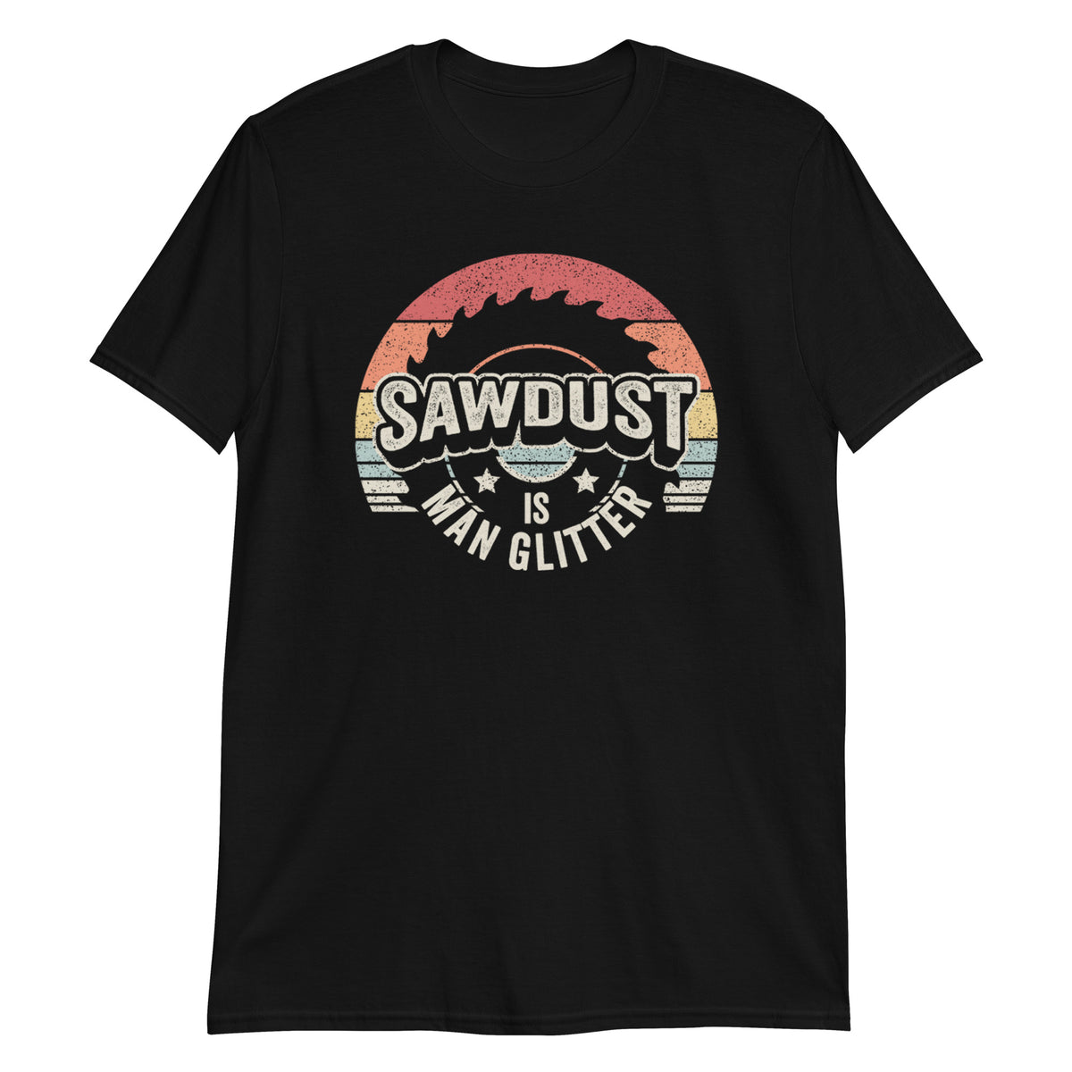 Sawdust is Man Glitter Carpenter & Woodworking Woodworker T-Shirt
