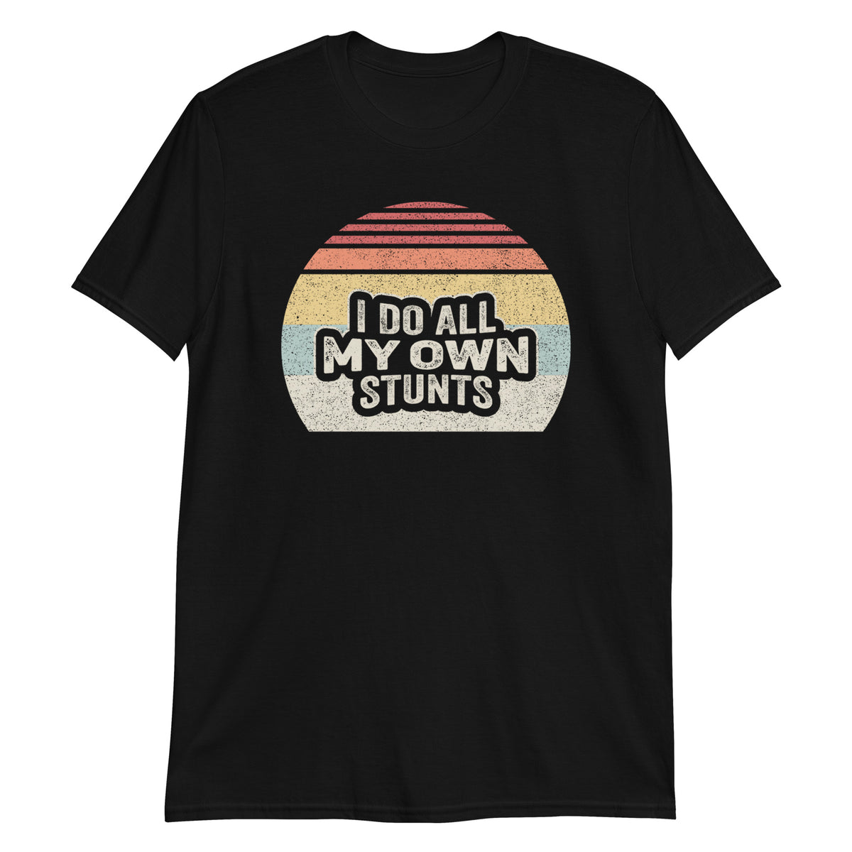 I Do My Own Stunts T Shirt Get Well Gift Funny Injury Leg T-Shirt