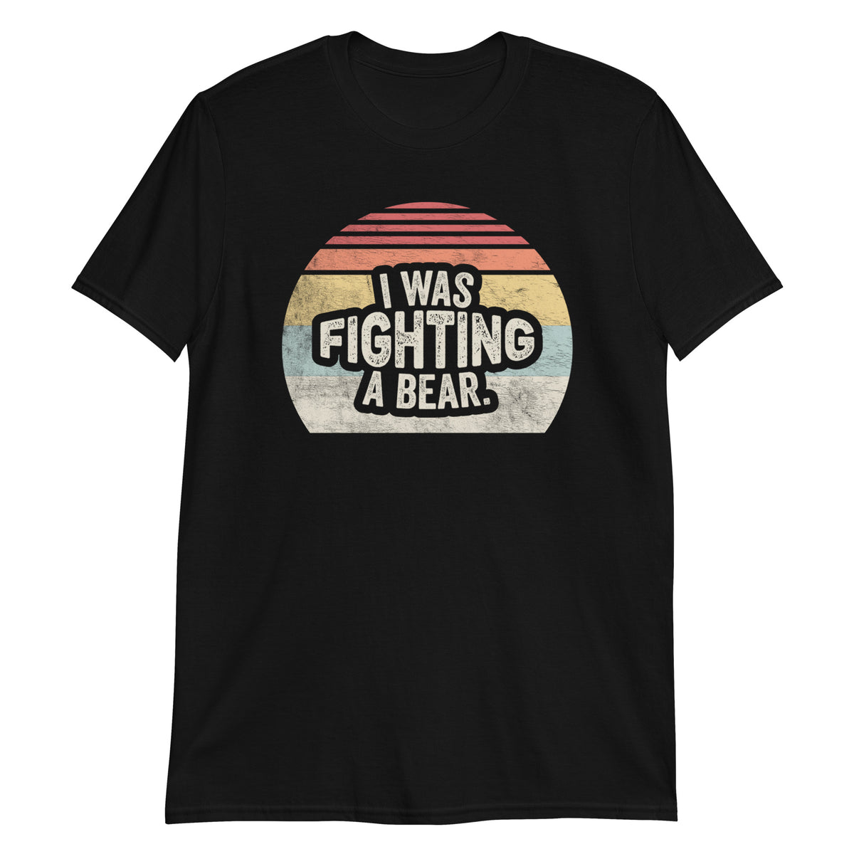 I Was Fighting A Bear Broken Leg Injury Recovery Women Men T-Shirt