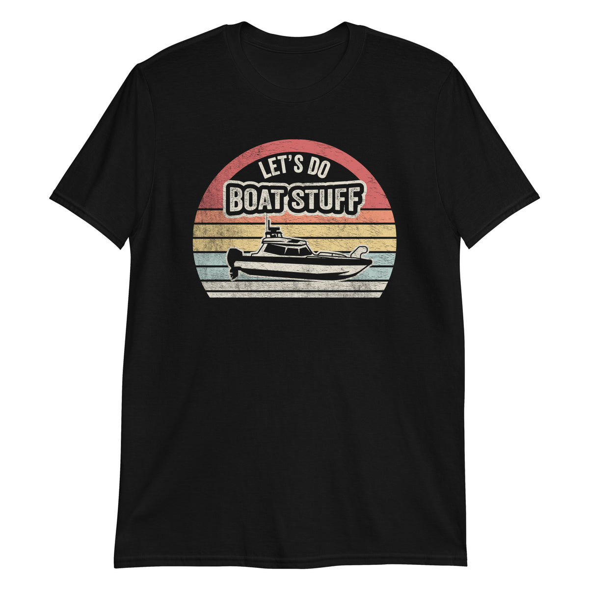 Let's Do Boat Stuff T-Shirt