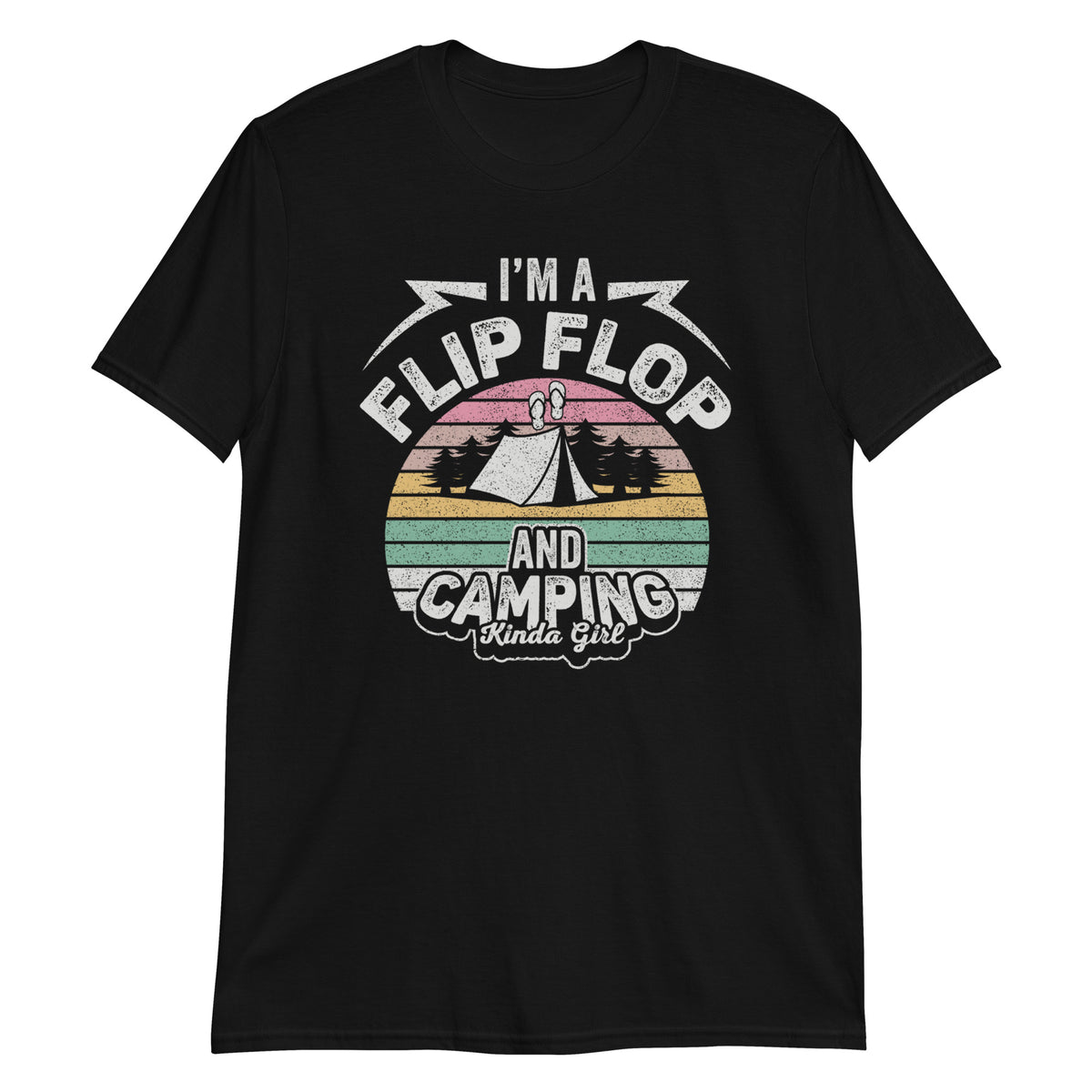 I'm a Flip Flop and Camping Kinda Girl T-Shirt